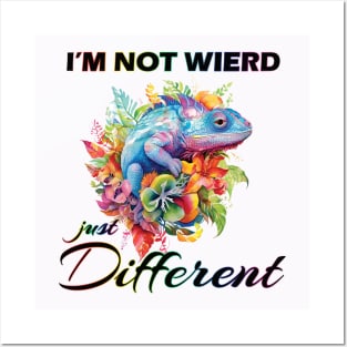 I'm not weird, Im just different. Posters and Art